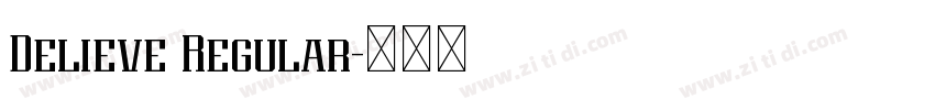 Delieve Regular字体转换